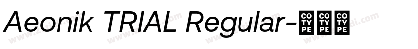 Aeonik TRIAL Regular字体转换